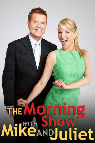 The Morning Show with Mike & Juliet poster