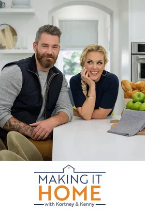 Making It Home with Kortney & Kenny poster