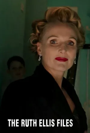 The Ruth Ellis Files: A Very British Crime Story poster