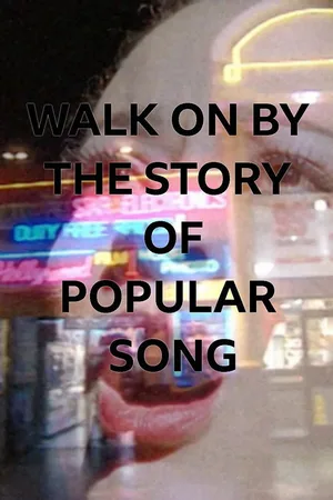 Walk on By: The Story of Popular Song poster