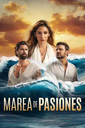 Marea de pasiones poster