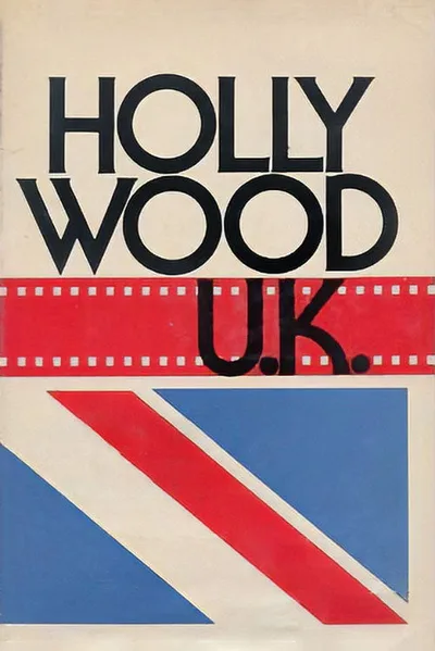 Hollywood U.K. British Cinema in the Sixties poster