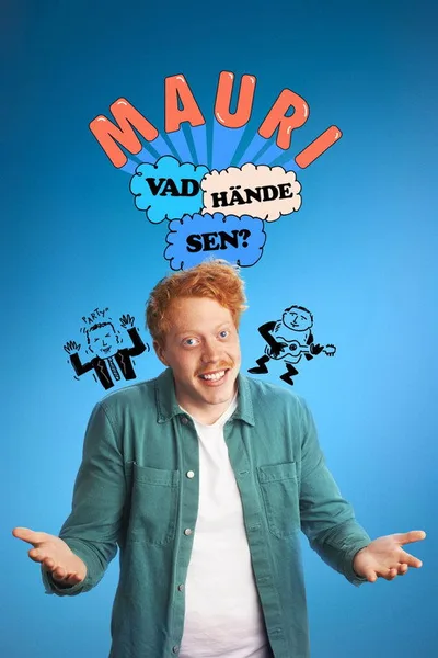 Mauri - Vad hände sen? poster