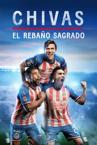 Chivas: El Rebaño Sagrado poster