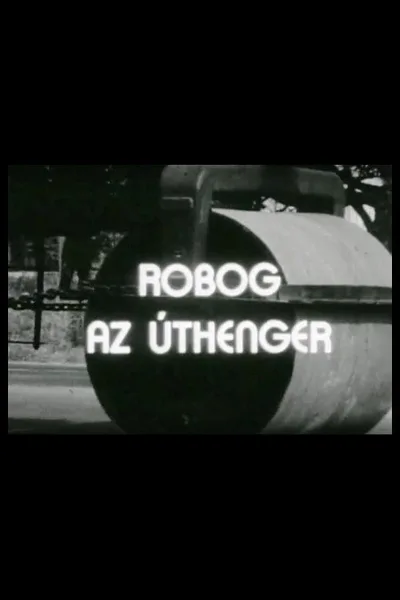 Robog az úthenger poster