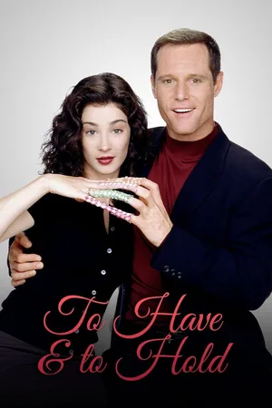 To Have & to Hold poster