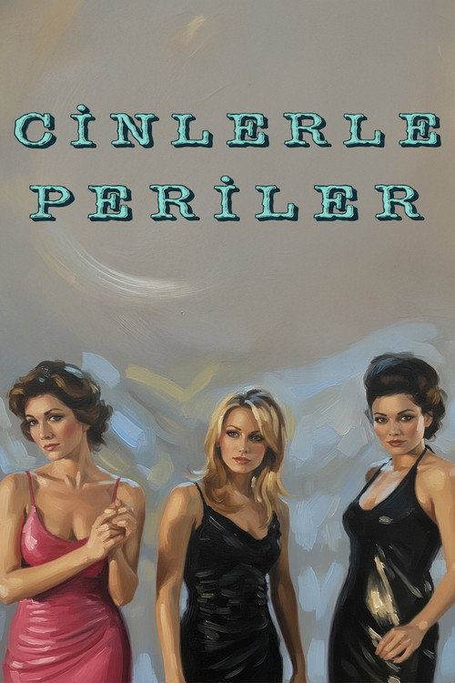 Cinlerle Periler poster