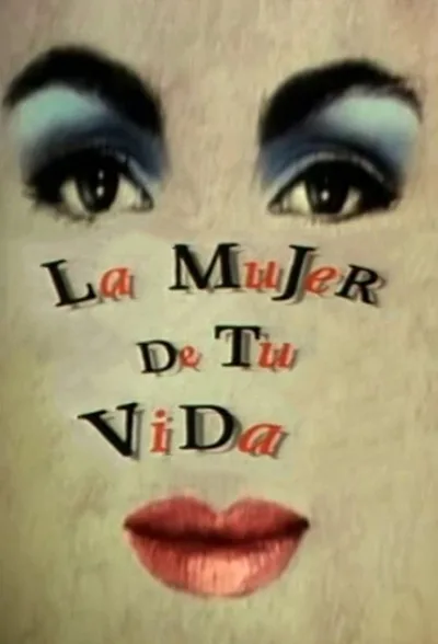 La mujer de tu vida poster