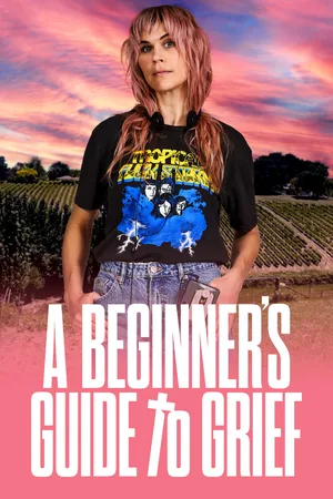 A Beginner's Guide to Grief poster