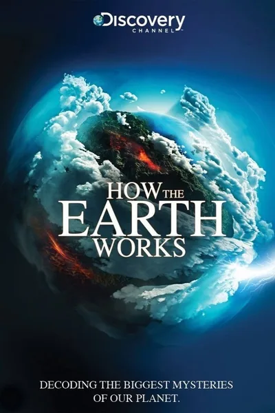 How the Earth Works poster