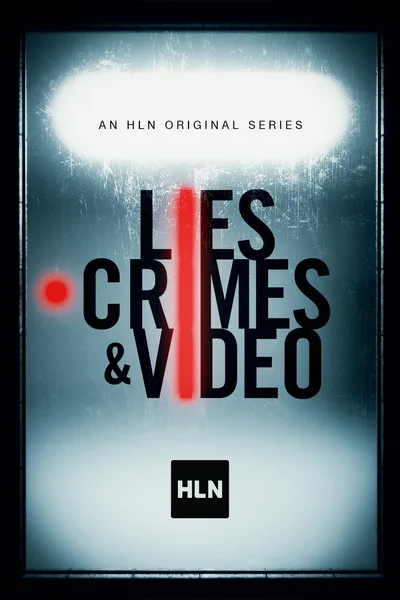 Lies, Crimes & Video, HLN poster
