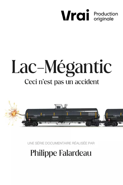 Lac-Mégantic - ceci n'est pas un accident poster