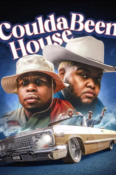 Coulda Been House poster