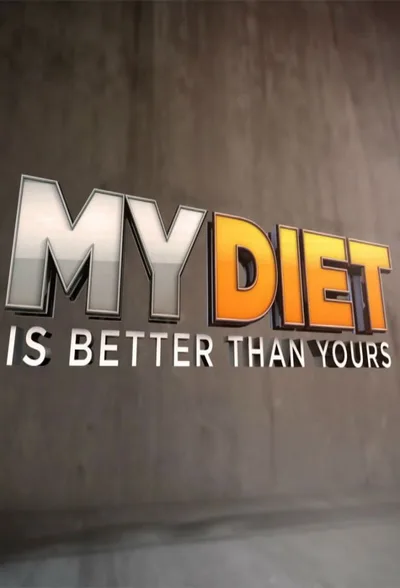 My Diet Is Better Than Yours poster
