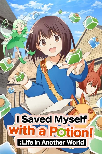 I Saved Myself with a Potion!: Life in Another World poster