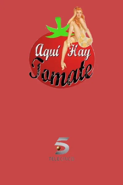 Aquí hay tomate poster