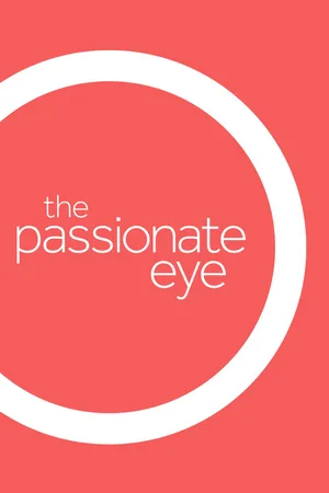 The Passionate Eye poster