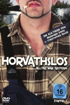 Horvath's Los - Alltag war gestern poster