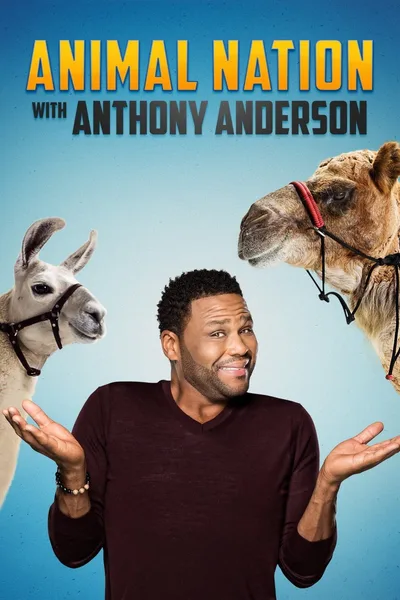 Animal Nation with Anthony Anderson poster
