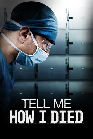 Tell Me How I Died poster