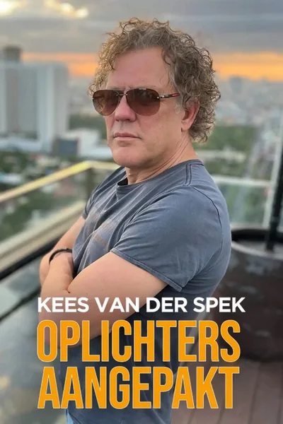 Kees van der Spek: Oplichters Aangepakt! poster