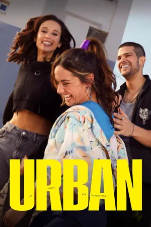 Urban. La vida es nuestra poster