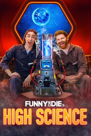 Funny or Die's High Science poster