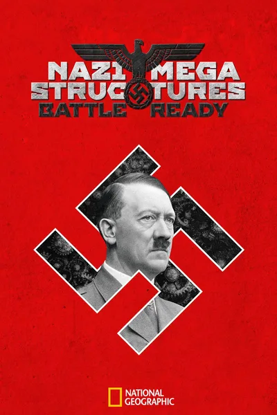Nazi Megastructures: Battle Ready poster
