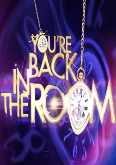 You're Back in the Room poster