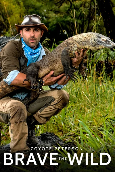 Coyote Peterson: Brave the Wild poster