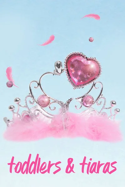 Toddlers & Tiaras poster