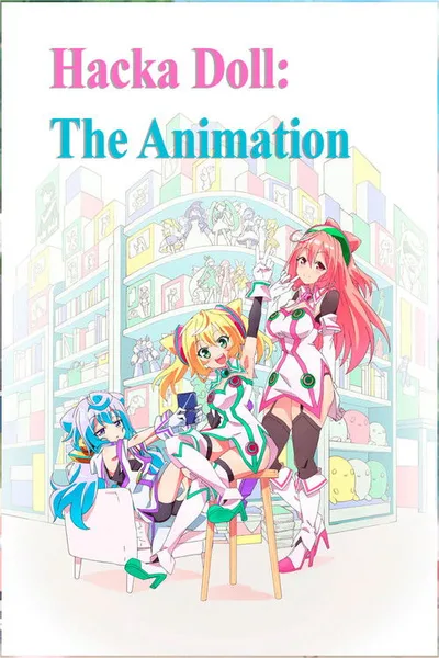 Hacka Doll the Animation poster