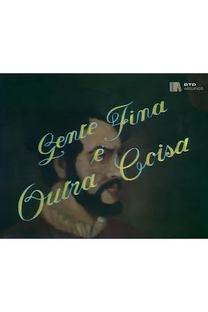 Gente Fina É Outra Coisa poster