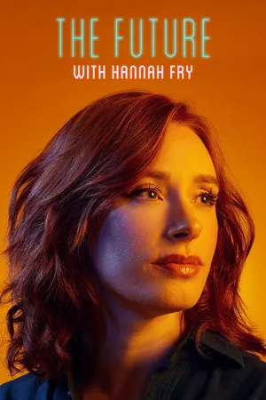 The Future with Hannah Fry poster
