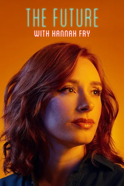 The Future with Hannah Fry poster
