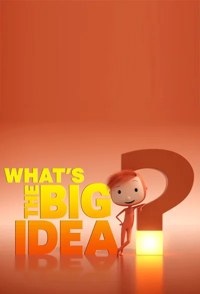 What's the Big Idea? poster