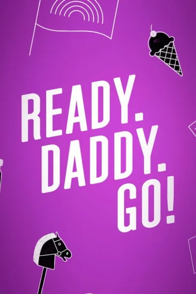 Ready.Daddy.Go poster