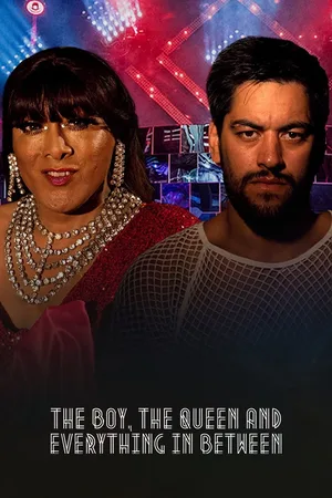 The Boy, the Queen & Everything in Between poster