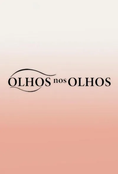 Olhos nos Olhos poster