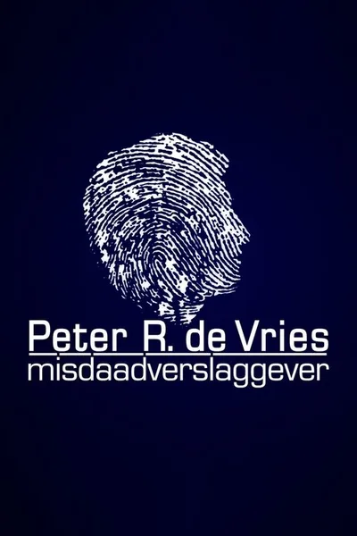 Peter R. de Vries: misdaadverslaggever poster