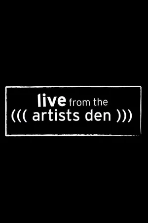 Live from the Artists Den poster
