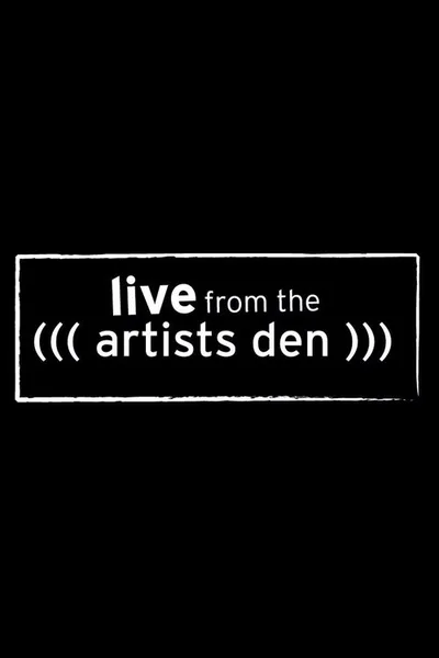 Live from the Artists Den poster
