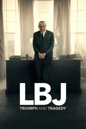 LBJ: Triumph and Tragedy poster