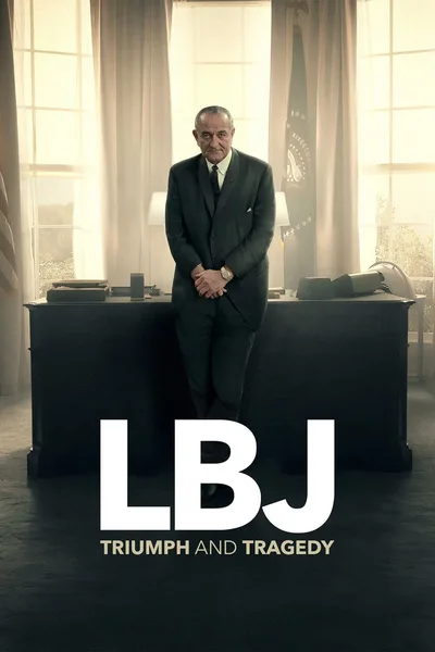 LBJ: Triumph and Tragedy poster
