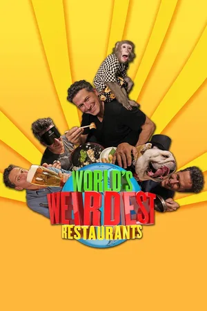 World's Weirdest Restaurants poster
