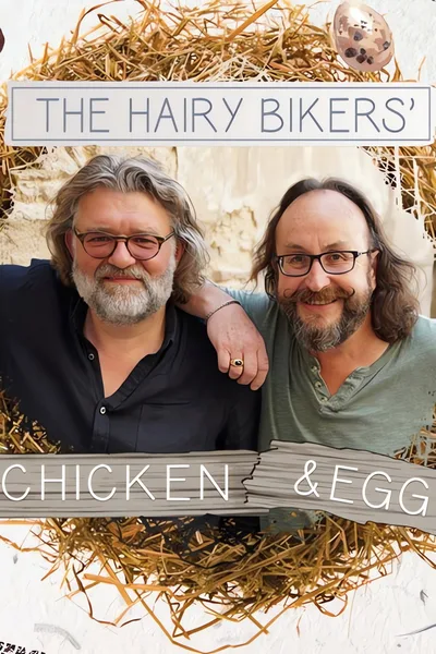 Hairy Bikers Chicken and Egg poster