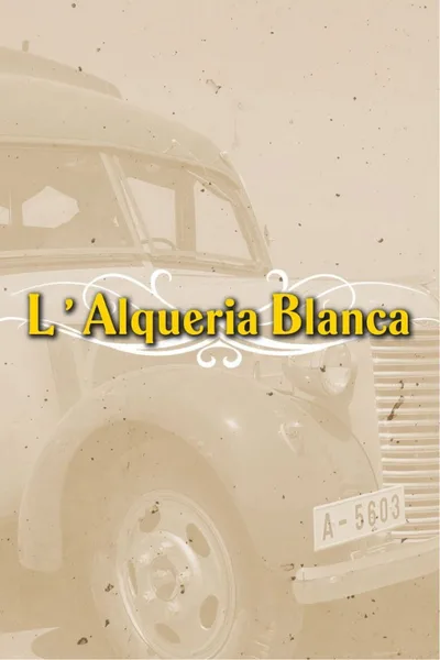 L'Alqueria Blanca poster