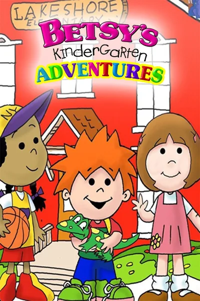 Betsy's Kindergarten Adventures poster