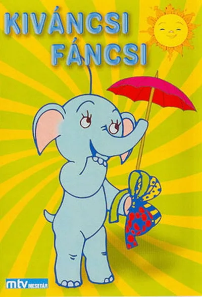 Kiváncsi Fáncsi poster