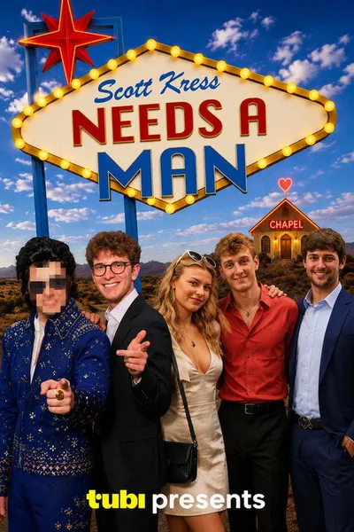 Scott Kress Needs a Man poster